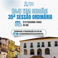 35ª Sessão Ordinária acontece nesta segunda-feira (11)